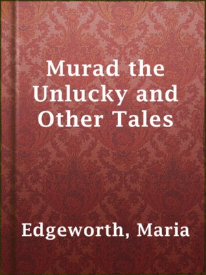 Murad the Unlucky and Other Tales - ebook